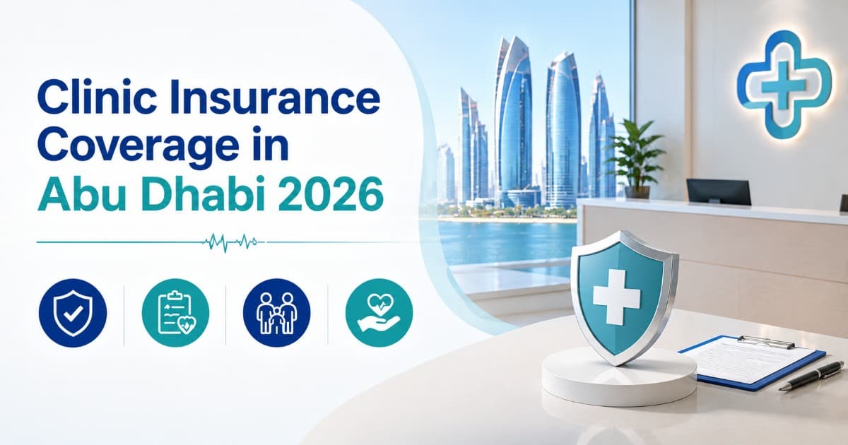 Clinic Insurance Coverage in Abu Dhabi 2026